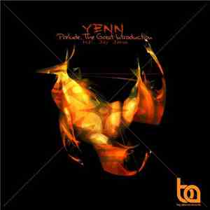 Yenn Feat. Jay Jacob - Prelude, The Great Introduction