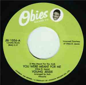 Young Jessie - (I Was Meant For You And) You Was Meant For Me / Mary Lou