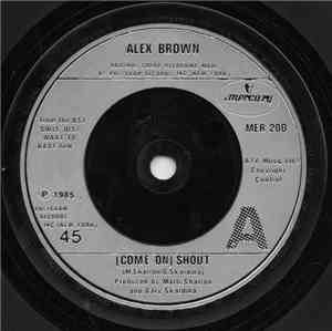 Alex Brown / Rainey - (Come On) Shout / Technique