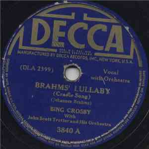 Bing Crosby With John Scott Trotter And His Orchestra - Brahms' Lullaby (Cr ...