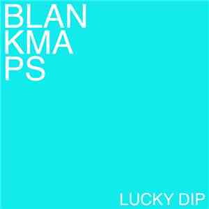 Blank Maps - Lucky Dip / Calm