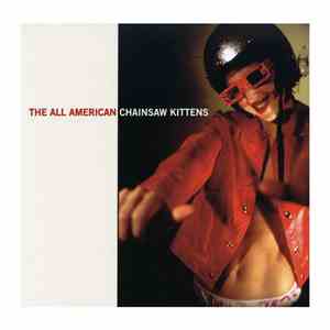 Chainsaw Kittens - The All American