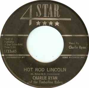 Charlie Ryan And The Timberline Riders - Hot Rod Lincoln