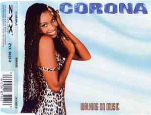 Corona - Walking On Music