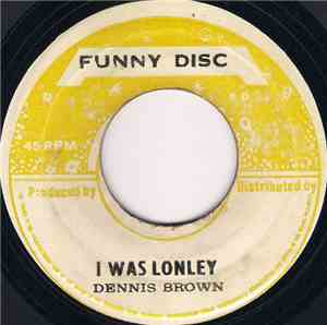 Dennis Brown - I Was Lonely