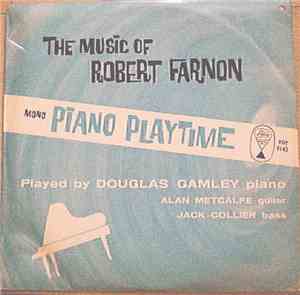 Douglas Gamley - The Music Of Robert Farnon—Piano Playtime