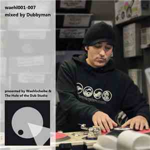 Dubbyman - Waehl001-007