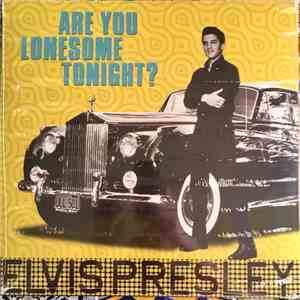 Elvis Presley - Are You Lonesome Tonight?