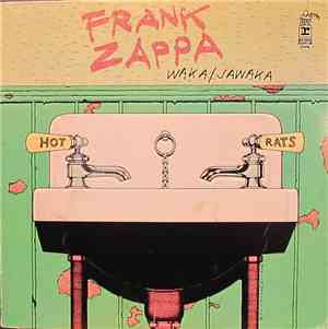 Frank Zappa - Waka / Jawaka - Hot Rats