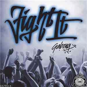 Gabong - Fight It