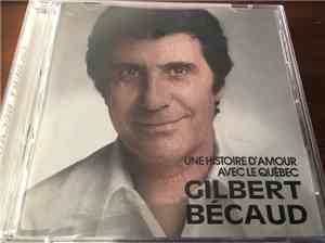 Gilbert Bécaud - Une Histoire D'amour Avec Le Québec