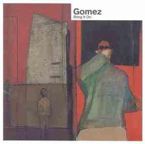 Gomez - Bring It On