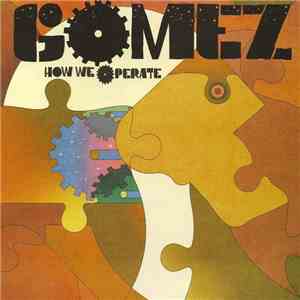 Gomez - How We Operate