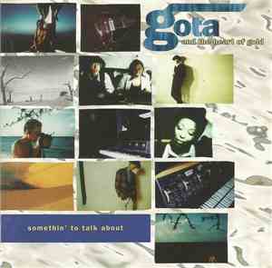 Gota & The Heart Of Gold - Somethin' To Talk About
