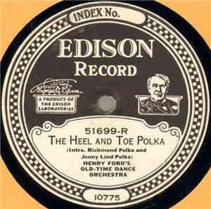 Henry Ford's Old-Time Dance Orchestra - The Heel And Toe Polka / Varsovienn ...