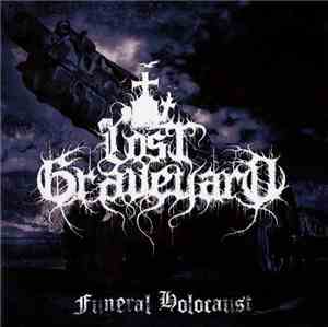 Lost Graveyard - Funeral Holocaust