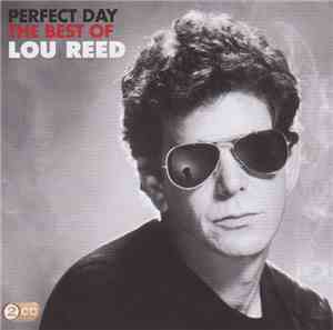 Lou Reed - Perfect Day - The Best Of Lou Reed