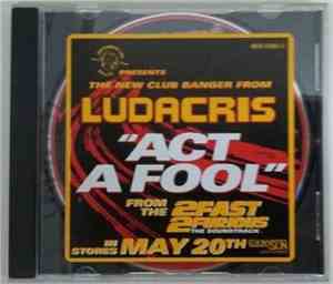 Ludacris - Act A Fool