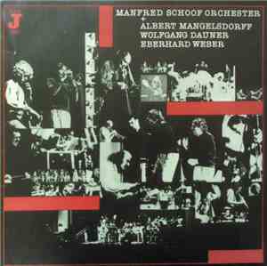 Manfred Schoof Orchester + Albert Mangelsdorff / Wolfgang Dauner / Eberhard ...