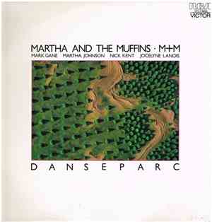 Martha And The Muffins · M+M - Danseparc