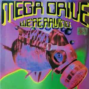 Mega Drive - We're Raving
