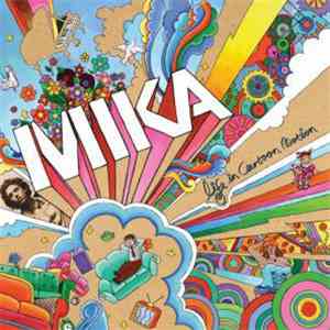 MIKA  - Life In Cartoon Motion