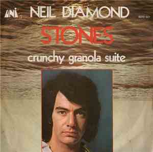 Neil Diamond - Stones / Crunchy Granola Suite