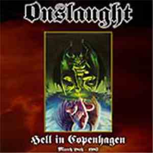 Onslaught  - Hell In Copenhagen
