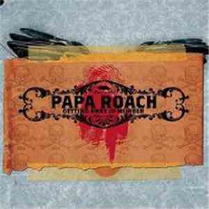Papa Roach - Getting Away With Murder