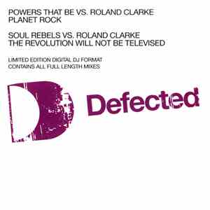 Powers That Be vs. Roland Clarke / Soul Rebels vs. Roland Clarke - Planet R ...