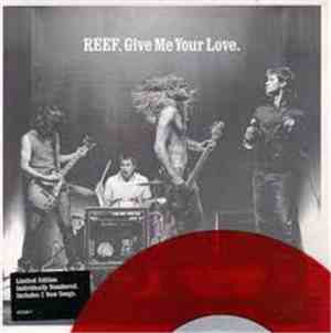 Reef - Give Me Your Love