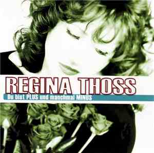 Regina Thoss - Du Bist Plus Und Manchmal Minus