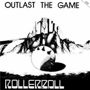 Rollerball  - Outlast The Game