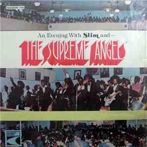 Slim & The Supreme Angels - An Evening With Slim And The Supreme Angels