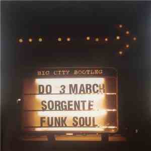 Sorgente - Big City Bootleg