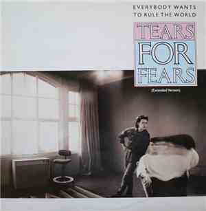 Tears For Fears - Everybody Wants To Rule The World (Extended Version)