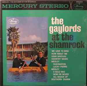 The Gaylords - The Gaylords At The Shamrock