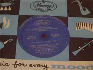 The Platters - When You Wore A Tulip / Roses Of Picardy