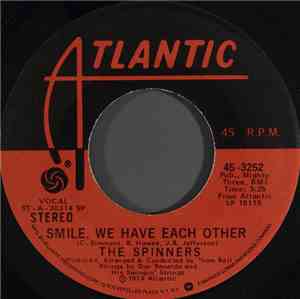 The Spinners - Smile, We Have Each Other