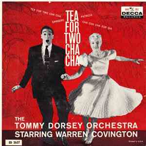 The Tommy Dorsey Orchestra Starring Warren Covington - Tea For Two Cha Cha