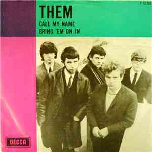 Them  - Call My Name