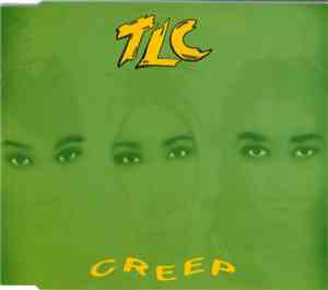 TLC - Creep
