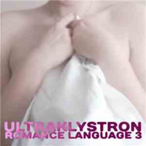 Ultraklystron  - Romance Language 3