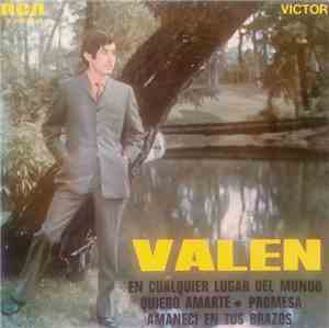 Valen - En Cualquier Lugar Del Mundo / Quiero Amarte / Promesa / Amaneci En ...