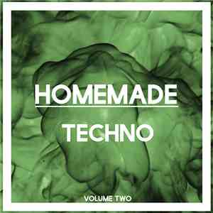 Various - Homemade Techno (Volume Two)