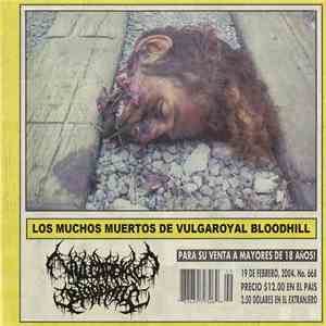 Vulgaroyal Bloodhill - Los Muchos Muertos de Vulgaroyal Bloodhill