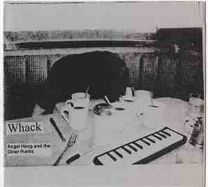 Whack  - Angel Hong And The Diner Punks