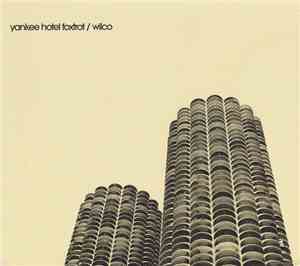Wilco - Yankee Hotel Foxtrot