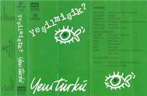 Yeni Türkü - Yeşilmişik?