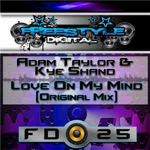 Adam Taylor  & Kye Shand - Love On My Mind